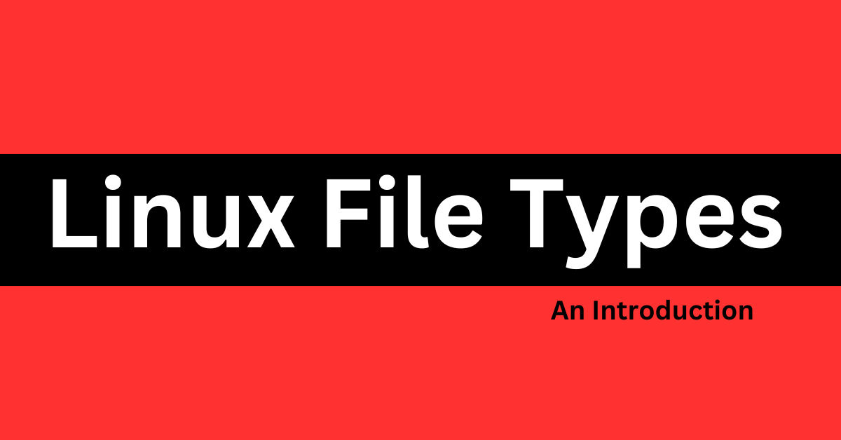 Linux File Types