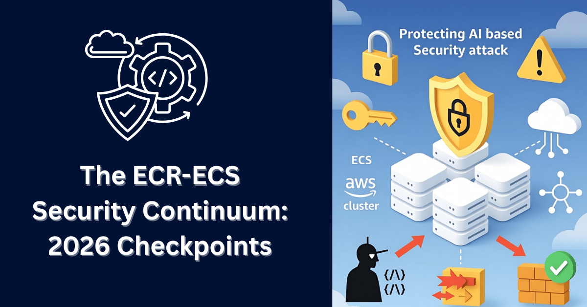 The ECR-ECS Security Continuum: 2026 Checkpoints